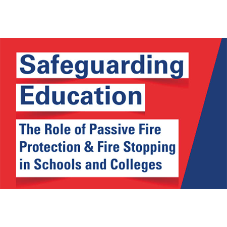 The Crucial Role of Passive Fire Protection and Fire Stopping in Schools